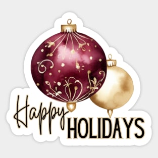 Two Christmas Ornaments in Gold and Burgundy with Happy Holidays Script Sticker